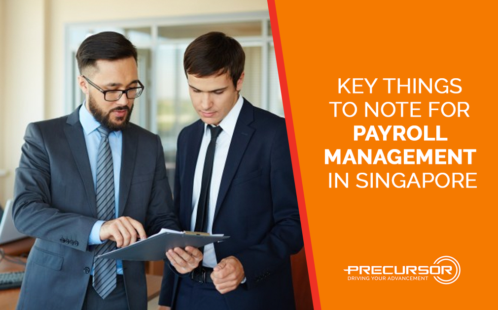 Key Things To Note For Payroll Management In Singapore